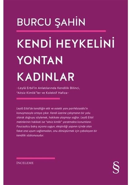 Kendi Heykelini  Yontan Kadınlar - Burcu Şahin