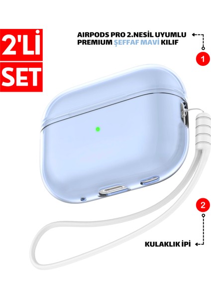 İkili Set Pro 2. Nesil Uyumlu Şeffaf Mavi Premium Kulaklık Kılıfı ve Beyaz Silikon Kulaklık İpi