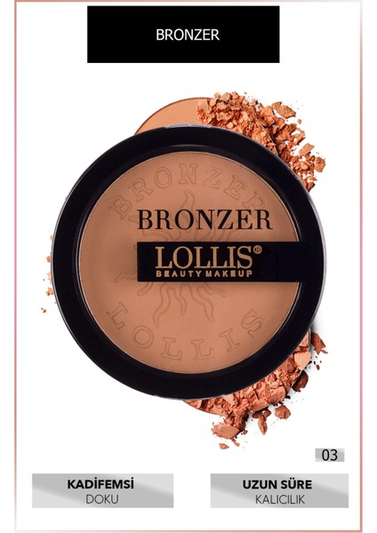 Bronzer 03 / Bronzlaştırıcı 03