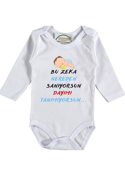Bu Zeka Nerden Sanıyorsun Dayımı Tanımıyorsun Yazılı Bebek Zıbın