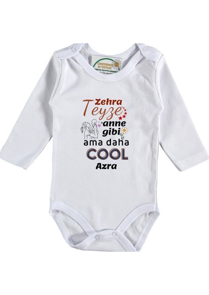 Teyze Anne Gibi Ama Daha Cool Yazılı Bebek Zıbın