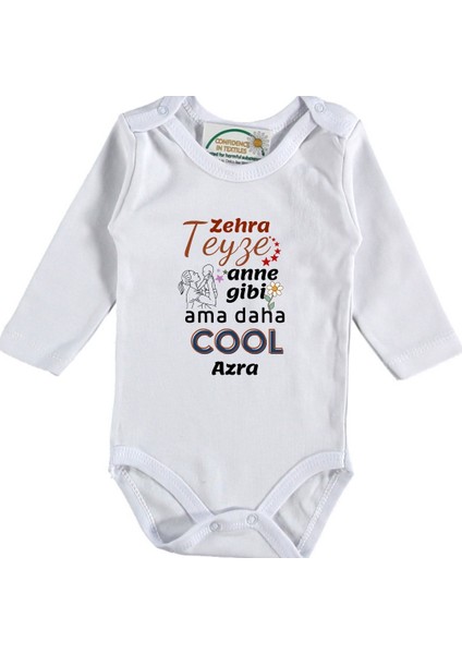 Teyzem Anne Gibi Ama Daha Cool Yazılı Bebek Zıbın