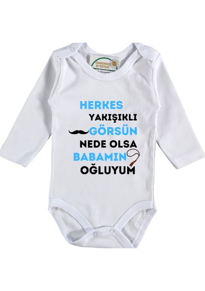 Herkes Yakışıklı Görsün Nede Olsa Babamın Oğluyum Yazılı Bebek Zıbın