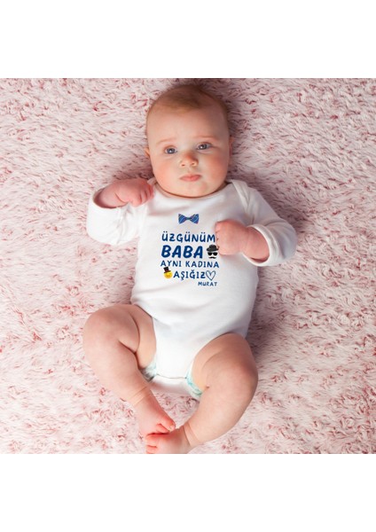 Üzgünün Baba Aynı Kadına Aşığız Yazılı Erkek Bebek Zıbın
