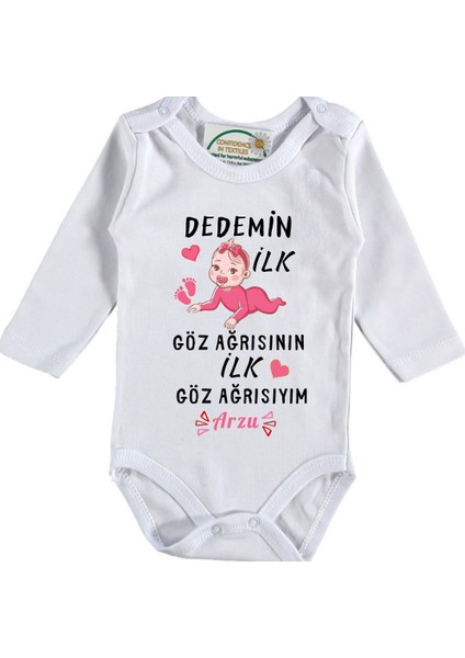 Dedemin Ilk Göz Ağrısının Ilk Göz Ağrısıyım Yazılı Kızk Bebek Zıbın