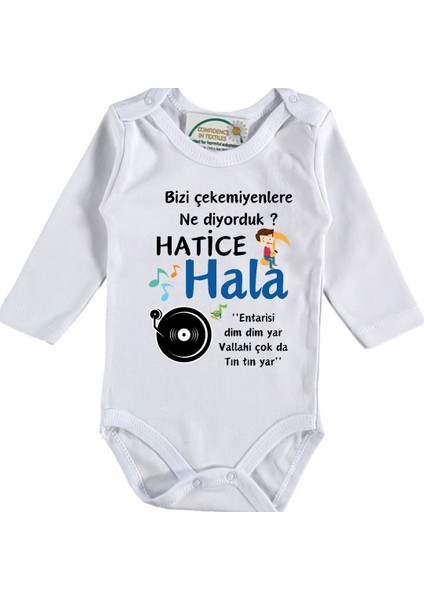 Bizi Çekemeyenlere Ne Diyorduk Hala Teyze Yazılı Erkek Bebek Zıbın