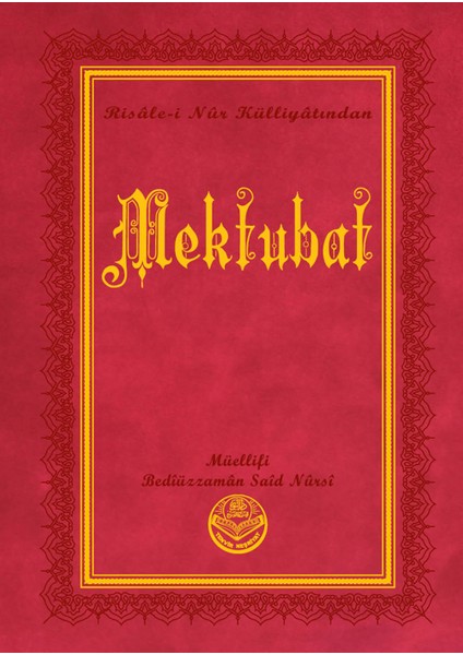 Mektubat - Bediüzzaman Said Nursi