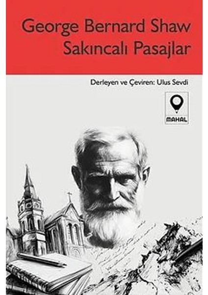 Sakıncalı Pasajlar - George Bernard Shaw