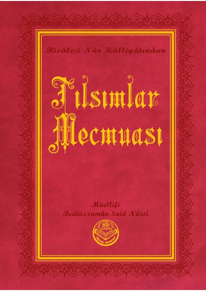 Tılsımlar Mecmuası - Bediüzzaman Said Nursi