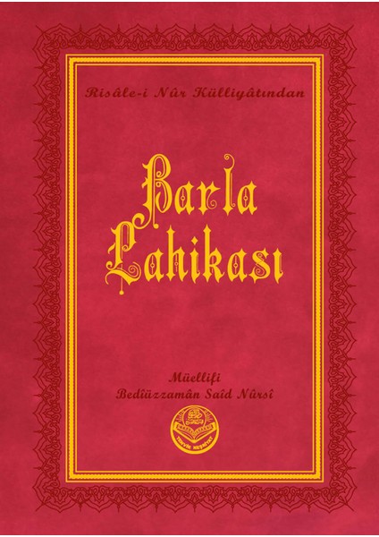 Barla Lahikası - Bediüzzaman Said Nursi
