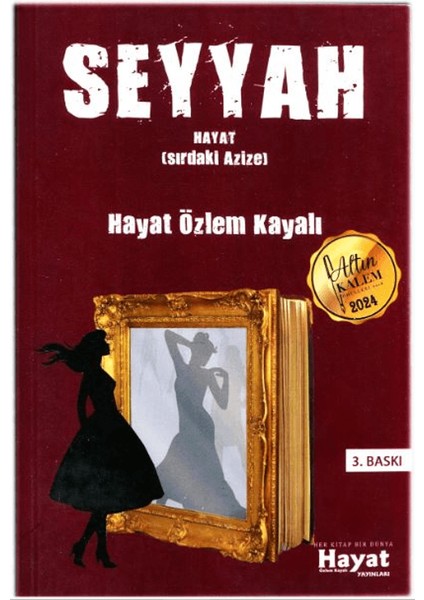 Seyyah (Sırdaki Azize) - Hayat Özlem Kayalı