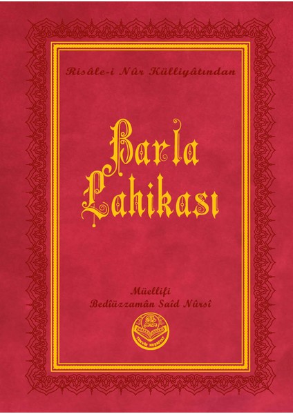 Barla Lahikası - Bediüzzaman Said Nursi