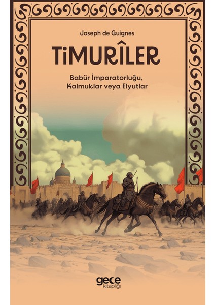 Timuriler - Joseph de Guignes