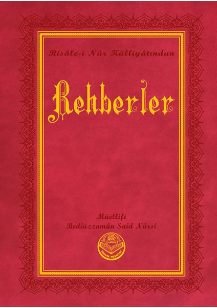 Rehberler - Bediüzzaman Said Nursi