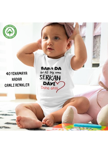Baba Da Iyi Bir Şey Ama Dayı Daha Afilli Yazılı Kişiye Özel Kız Bebek Zıbın