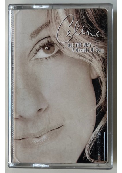 Celine Dion All The Way A Decade Of Song Kaset (Orjnal Dönem Baskı Kaset)