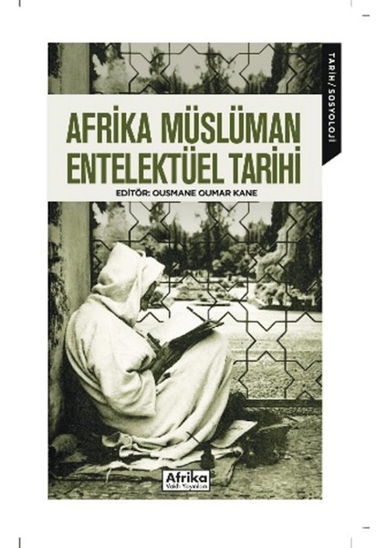 Afrika Müslüman Entelektüel Tarihi - Ousmane Oumar Kane