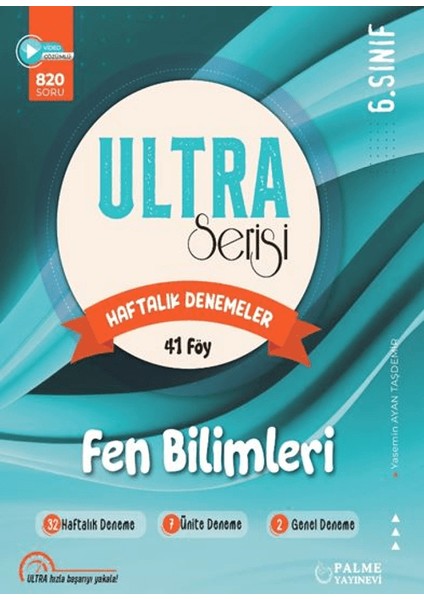 Palme Yayıncılık 6. Sınıf Ultra Serisi Fen Bilimleri Haftalık Denemeler 41 Föy - Yasemin Ayan Taşdemir