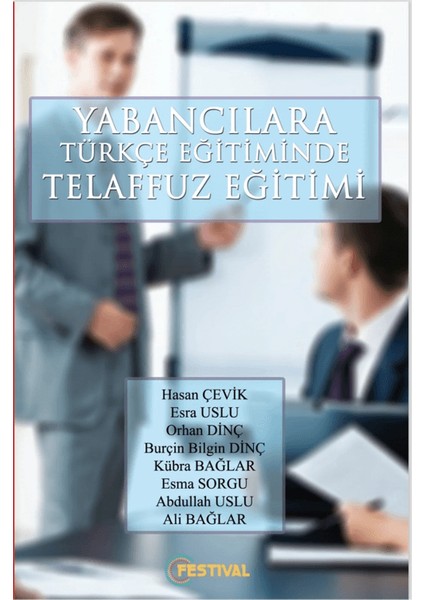 Yabancılara Türkçe Öğretiminde Telaffuz Eğitimi - Hasan Çevik