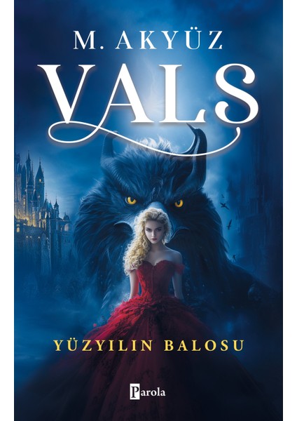 Vals 1: Yüzyılın Balosu - M. Akyüz