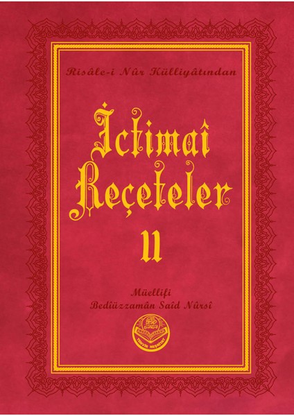 Ictimai Reçeteler Iı - Bediüzzaman Said Nursi