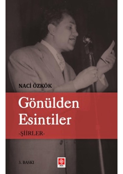 Gönülden Esintiler - Şiirler - Naci Özkök