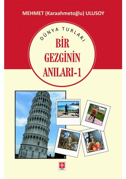 Bir Gezginin Anıları 1 - Mehmet Ulusoy