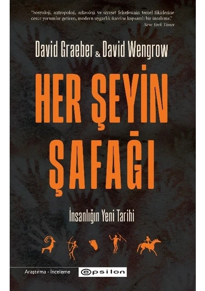 Her Şeyin Şafağı - David Graeber - David Wengrow