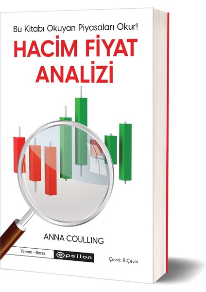 Hacim Fiyat Analizi: Bu Kitabı Okuyan Piyasaları Okur! - Anna Coulling