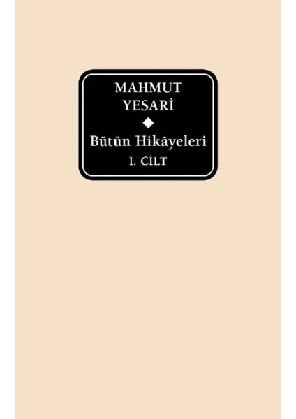 Bütün Hikâyeleri: Mahmut Yesari (Delta)