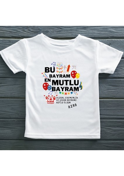 23 Nisan Bu Bayram En Mutlu Bayram Yazılı Çocuk Tişörtü