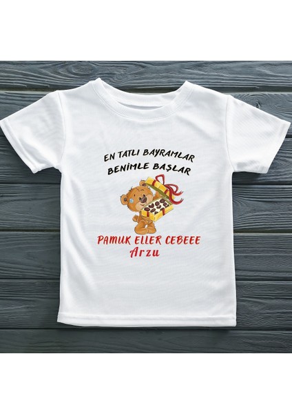 En Tatlı Bayramlar Benimle Başlar Yazılı Çocuk Tişörtü