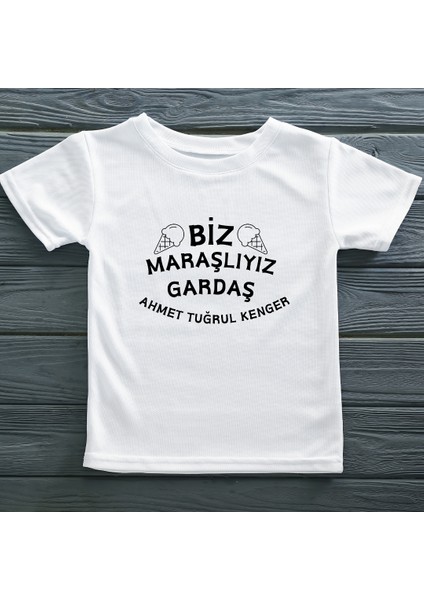Biz Maraşlıyız Gardaş Yazılı Çocuk Tişörtü