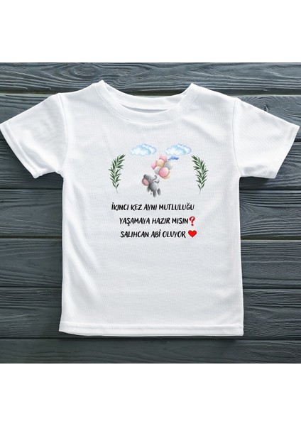 Ikinci Kez Aynu Mutluluğu Yaşamaya Hazır Mısın Abi Oluyor Yazılı Çocuk Tişörtü
