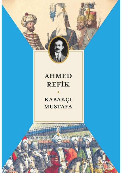 Kabakçı Mustafa - Ahmet Refik