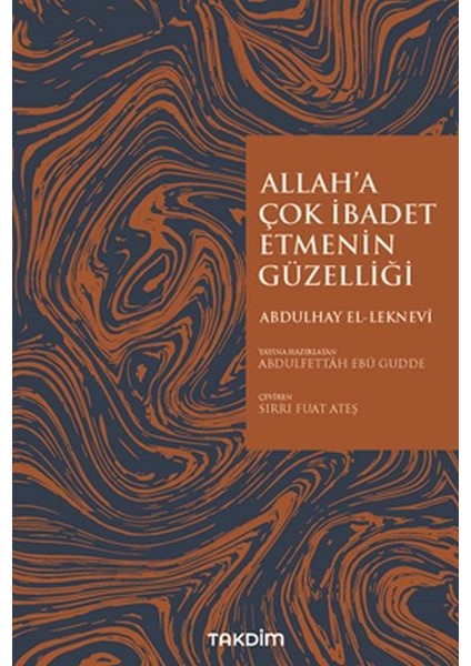 Allah'a Çok Ibadet Etmenin Güzelliği