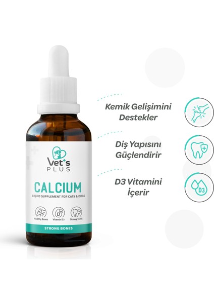 Vet's Plus Calcium Damla 50ml (Kedi ve Köpekler İçin Kemik ve Diş Yapısı Destekleyici Kalsiyum)