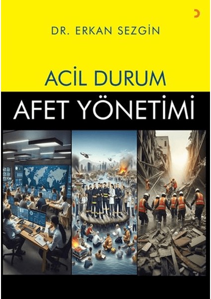 Acil Durum Afet Yönetimi - Erkan Sezgin