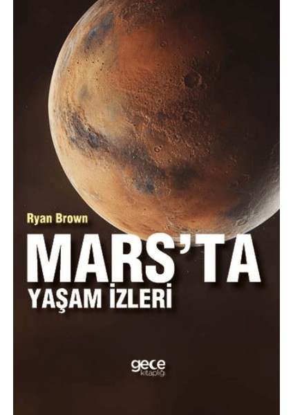 Mars'ta Yaşam İzleri - Ryan Brown