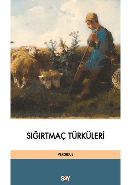 Sığırtmaç Türküleri – Vergilius