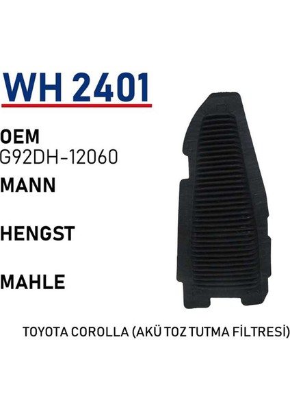 Wh 2401 Hava Fıltresı(Toyota Corolla (Akü Toz Tutma Fıltresı)