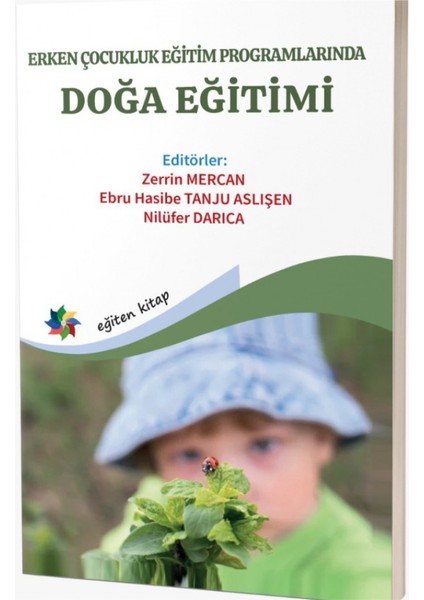 Erken Çocukluk Eğitim Programlarında Doğa Eğitimi & Zerrin Mercan