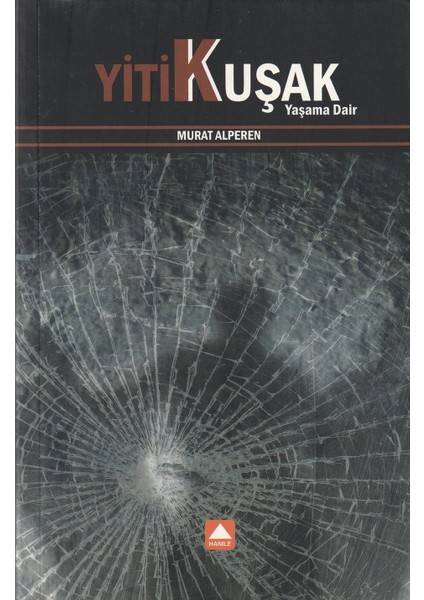 Yitik Kuşak Yaşama Dair - Murat Alperen