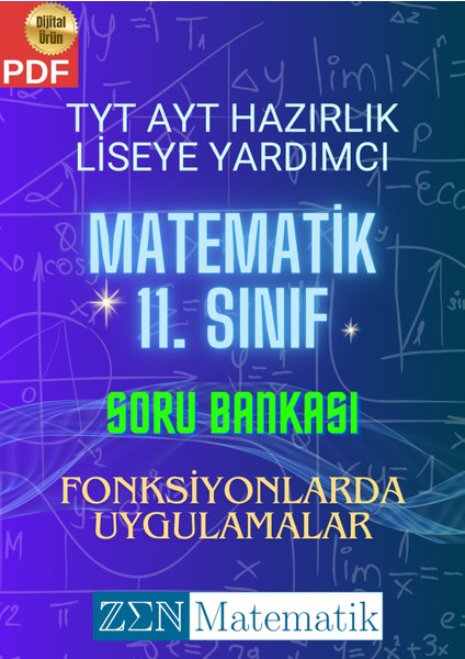 Zen Matematik Tyt Ayt Hazırlık Liseye Yardımcı Matematik 11. Sınıf Soru Bankası - Fonksiyonlarda Uygulamalar