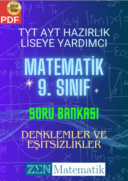 Zen Matematik Tyt Ayt Hazırlık Liseye Yardımcı Matematik 9. Sınıf Soru Bankası - Denklemler Ve Eşitsizlikler