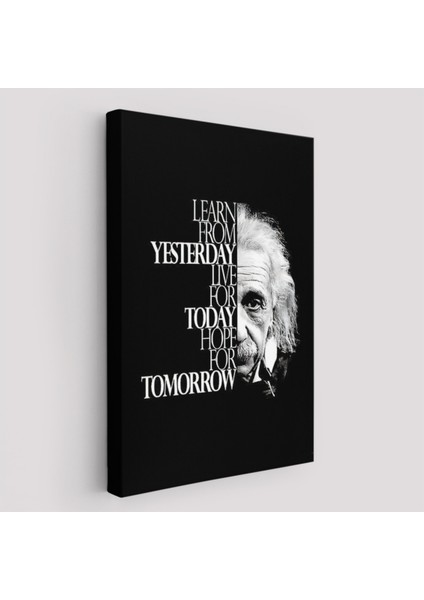 Kanvas Duvar Dekoru Einstein Dünden Öğrenin Bugünü Yaşayın Yarını Umut Edin Tablo 5275 Bungknv