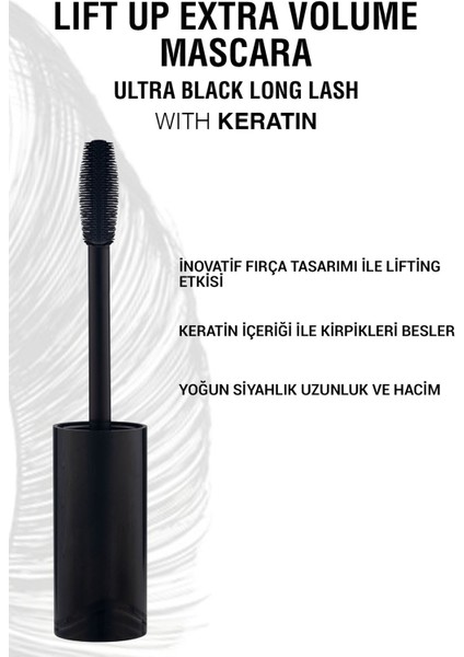 Lift Up Extra Volume Mascara Wiht Keratin / Lift Up Ekstra Hacim Keratinli Maskara / Rimel