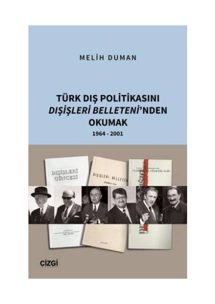 Türk Dış Politikasını Dışişleri Belleteni’nden Okumak 1964 - 2001