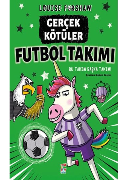 Gerçek Kötüler Futbol Takımı - Louise Forshaw