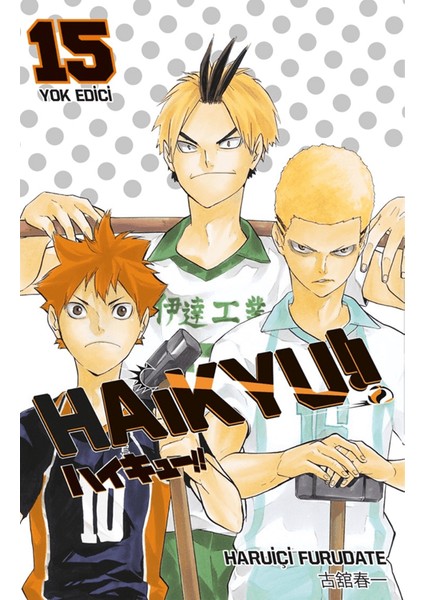 Haikyu!! 15. Cilt Yok Edici